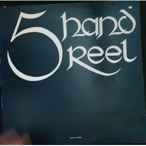 FIVE HAND REEL Five Hand Reel (Rubber Records RUB 019) UK 1976 LP (Folk Rock, Folk)